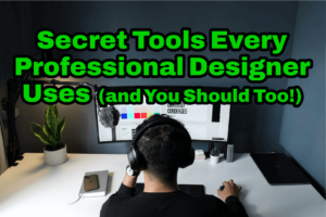 Secret Tools Every Professional Designer Uses